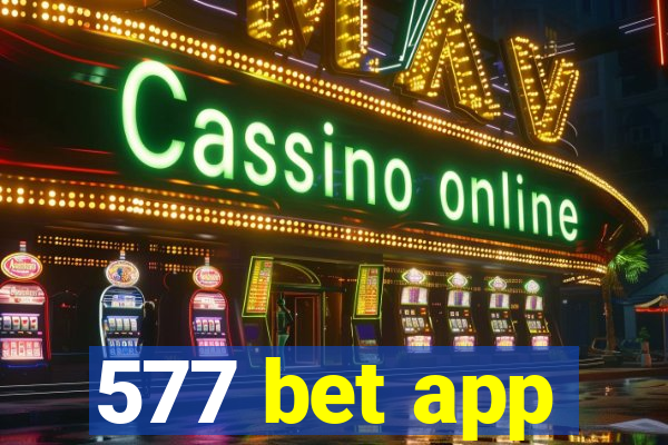 577 bet app